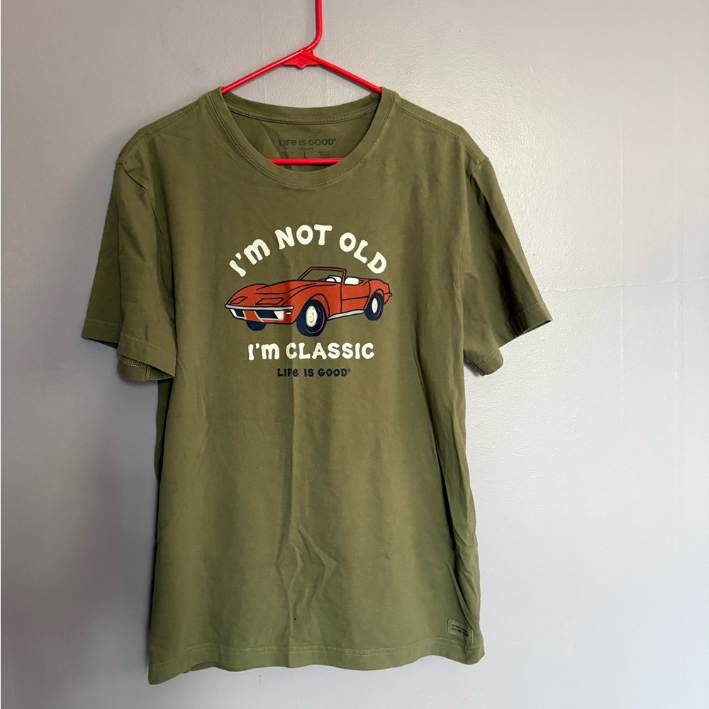 Life Is Good Men Crusher T-Shirt I Am Not Old I'm Classic Green Sz L 100% Cotton